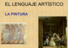 El lenguaje artístico. La pintura | Recurso educativo 60255
