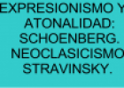 Expresionismo y atonalidad: Schoenberg. Neoclasicismo: Stravinsky | Recurso educativo 79278