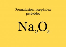 Formulación inorgánica: peróxidos | Recurso educativo 760488