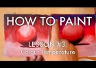 The Secrets of Colour Temperature (Warm and Cool Colours) - How to Paint #3 - | Recurso educativo 775206