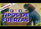 TIPOS DE FUERZAS - Cápsula Física | Recurso educativo 7902539